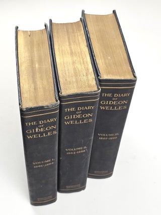 Diary of Gideon Welles, Secretary of the Navy Under Lincoln and Johnson