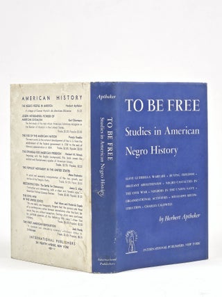 To Be Free: Studies in American Negro History (Signed)