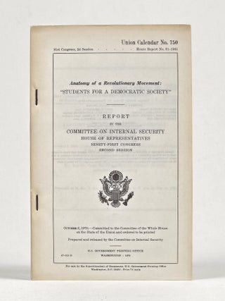 Item #1533 Anatomy of a Revolutionary Movement: "Students for a Democratic Society" U. S. House...