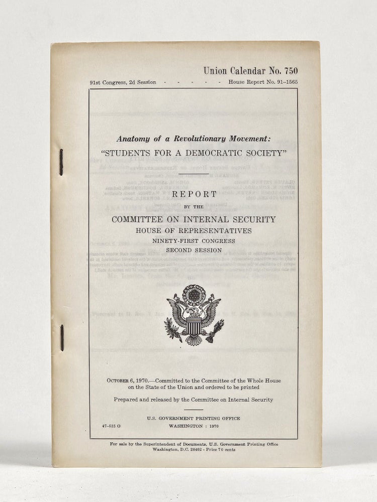 Item #1533 Anatomy of a Revolutionary Movement: "Students for a Democratic Society" U. S. House of Representatives Committee on Internal Security.