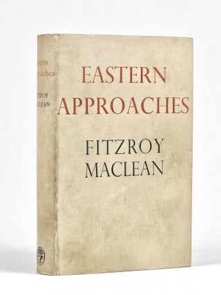 Item #1546 Eastern Approaches. Fitzroy Maclean