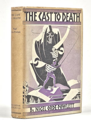 Item #1552 The Cast to Death. Nigel Orde-Powlett