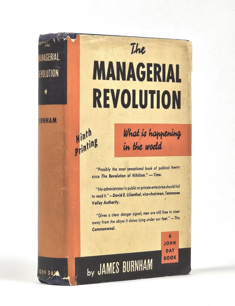 Item #1555 The Managerial Revolution: What is Happening in the World. James Burnham.