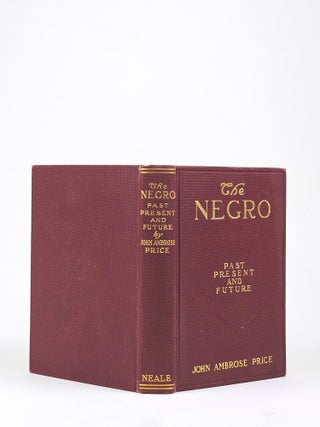 The Negro: Past, Present, and Future