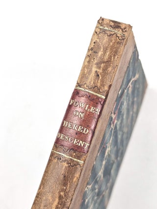 Hereditary Descent: Its Laws and Facts, Illustrated and Applied to the Improvement of Mankind; with Hints to Woman; Including Directions for Forming Matrimonial Alliances so as to Produce, in Offspring, Whatever Physical, Mental, or Moral Qualities May be Desired; Together with Preventives of Hereditary Tendencies
