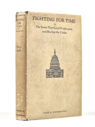 Item #1591 Fighting for Time; or, The Battle That Saved Washington and Mayhap the Union: A story...