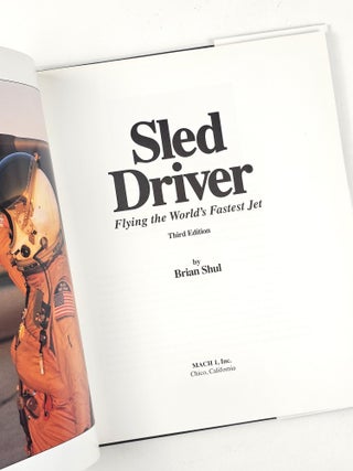 Sled Driver: Flying the World's Fastest Jet (Signed)