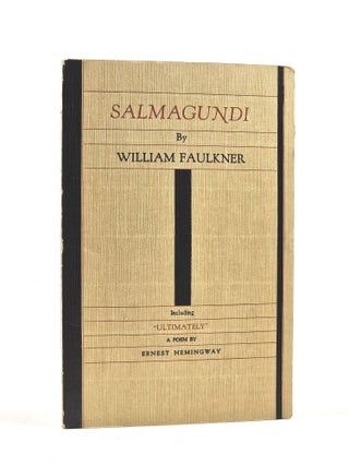 Item #1599 Salmagundi and a Poem by Ernest M. Hemingway. William Faulkner, Ernest Hemingway