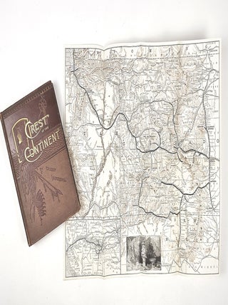 The Crest of the Continent: A Record of a Summer's Ramble in the Rocky Mountains and Beyond