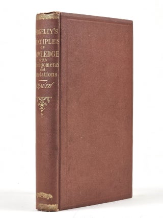 Item #1604 A Treatise Concerning the Principles of Human Knowledge...With Prolegomena, and with...