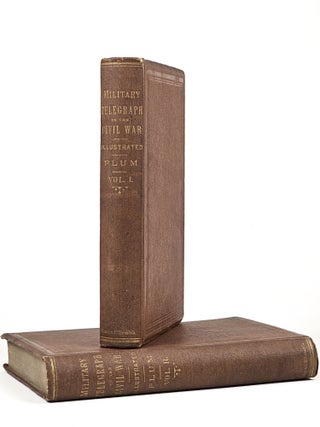 Item #1617 The Military Telegraph During the Civil War in the United States, with an Exposition...