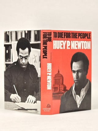 To Die for the People: The Writings of Huey P. Newton