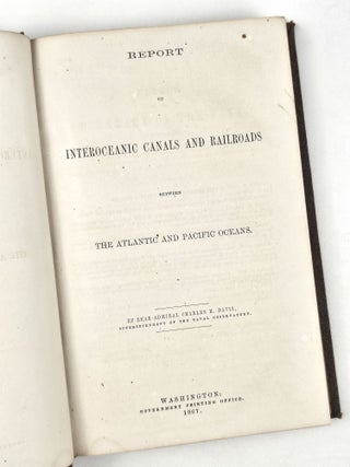 Report on Interoceanic Canals and Railroads Between the Atlantic and Pacific Oceans