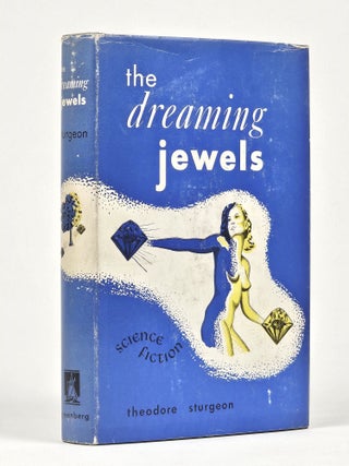 Item #1621 The Dreaming Jewels (Signed). Theodore Sturgeon