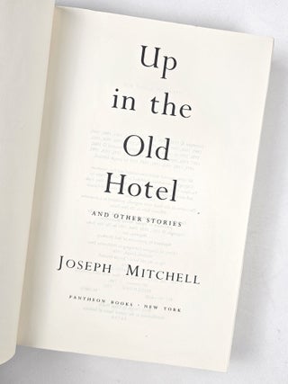 Up in the Old Hotel and Other Stories (Signed)