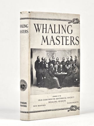 Item #1623 Whaling Masters: American Guide Series. Compiled and, the Federal Writers' Project of...