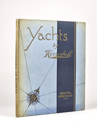Item #1624 The Herreshoff Manufacturing Company: Designers and Builders of Sailing and Power...