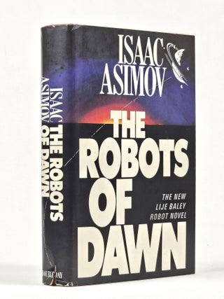 Item #1636 The Robots of Dawn (with signed card). Isaac Asimov