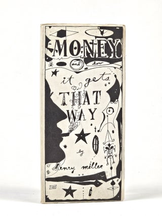 Item #1643 Money and How it Gets That Way. Henry Miller
