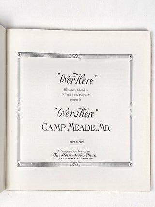 "Over Here," Affectionately Dedicated to the Officers and Men Preparing for "Over There," Camp Meade, Md.