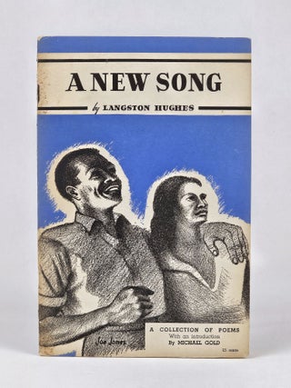 Item #1647 A New Song. Langston Hughes, Michael Gold