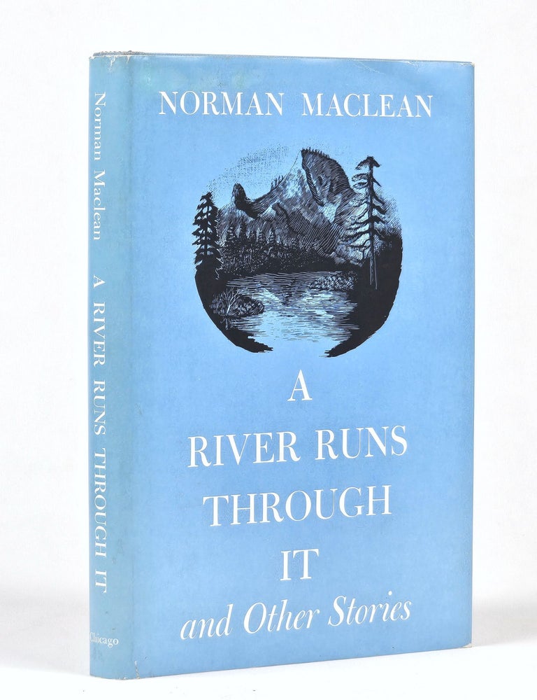 Item #1656 A River Runs Through It and Other Stories. Norman Maclean.