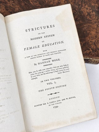 Strictures on the Modern System of Female Education. With a view of the principles and conduct prevalent among women of rank and fortune.