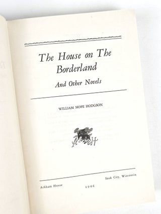 The House on the Borderland, and Other Novels