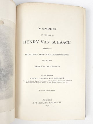 Memoirs of the Life of Henry Van Schaack, Embracing Selections from His Correspondence During the American Revolution