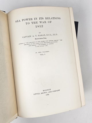 Sea Power in its Relations to the War of 1812 (Complete in 2 volumes)