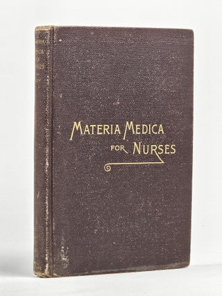 Item #1699 Text-Book of Materia Medica for Nurses. Lavinia Dock, loyd