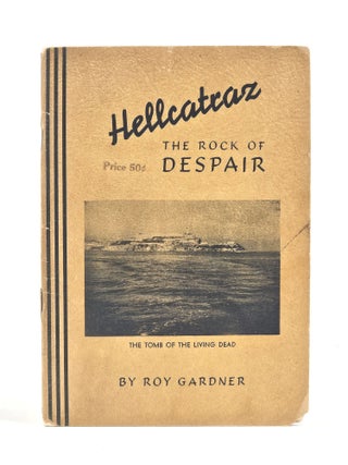 Item #1700 Hellcatraz (Signed). Roy Gardner