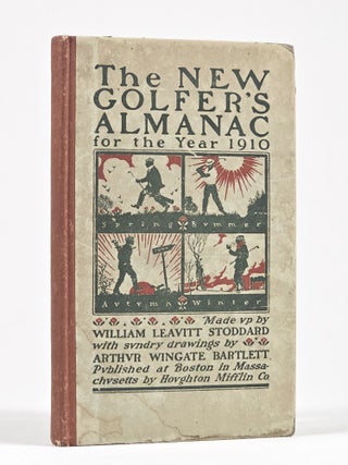 The New Golfer's Almanac: Carefully compiled and computed on an ingenious astronomical basis for the year 1910 A. D.