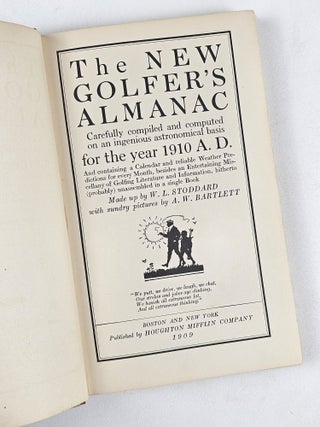 The New Golfer's Almanac: Carefully compiled and computed on an ingenious astronomical basis for the year 1910 A. D.