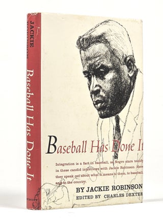 Item #1708 Baseball Has Done It. Jackie Robinson, Charles Dexter