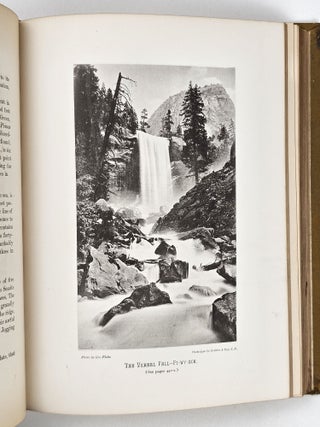 In the Heart of the Sierras. The Yo Semite Valley, Both Historical and Descriptive: And Scenes by the Way. Big Tree Groves. The High Sierra, with Its Magnificent Scenery, Ancient and Modern Glaciers, and Other Objects of Interest; with Tables of Distances and Altitudes, Maps, Etc.