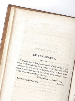 A Report of the Decision of the Supreme Court of the Unted States, and the Opinions of the Judges Thereof, in the Case of Dred Scott versus John F. A. Sandford. December Term, 1856