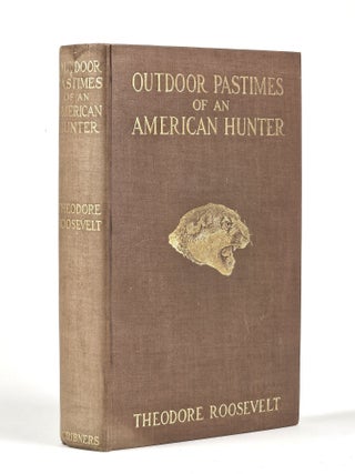 Item #1740 Outdoor Pastimes of an American Hunter. Theodore Roosevelt