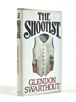 Item #1742 The Shootist. Glendon Swarthout