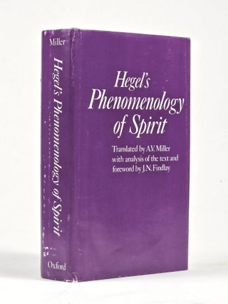 Item #1743 Phenomenology of Spirit. . . . Hegel, A. V. Miller, F. B. A. J. N. Findlay, F. A. A....