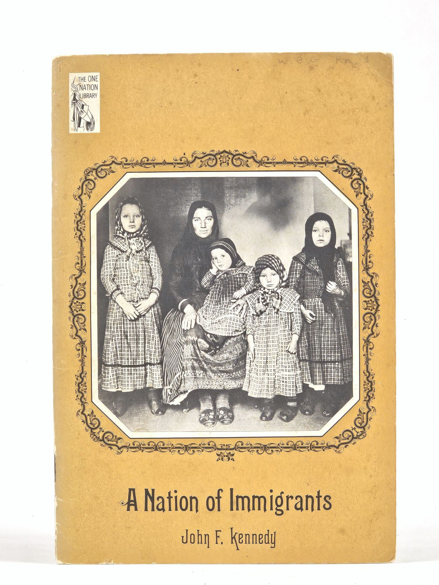 A Nation of Immigrants The One Nation Library | John Kennedy