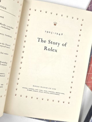 Item #1745 The Story of Rolex 1905-1948; The Evolution of the Wrist-Watch Chronometer; How the...