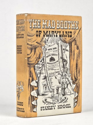Item #1750 The Mad Booths of Maryland. Stanley Kimmel