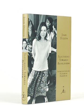 Item #1803 Slouching Towards Bethlehem (Signed). Joan Didion, Elizabeth Hardwick