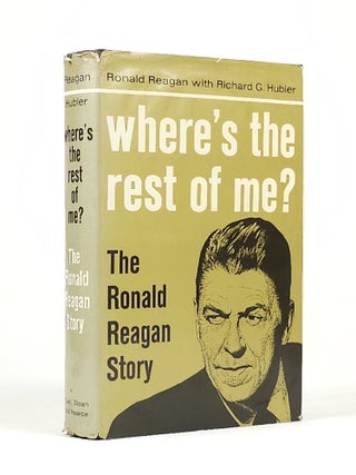 Item #1806 Where's the Rest of Me (Signed). Ronald Reagan