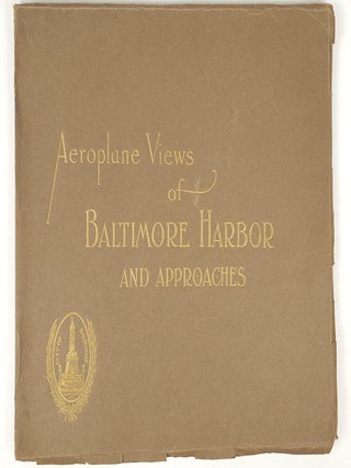 Aeroplane Views of Baltimore Harbor and Approaches