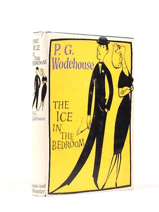 Item #1830 The Ice in the Bedroom (Signed). Wodehouse, elham, renville