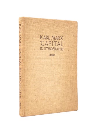 Item #1833 Karl Marx' 'Capital' in Lithographs. Hugo Gellert