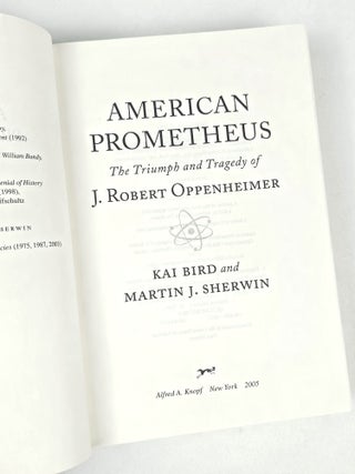 American Prometheus: The Triumph and Tragedy of J. Robert Oppenheimer
