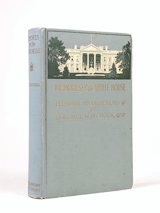 Item #1840 Memories of the White House: The Home Life of Our Presidents from Lincoln to...